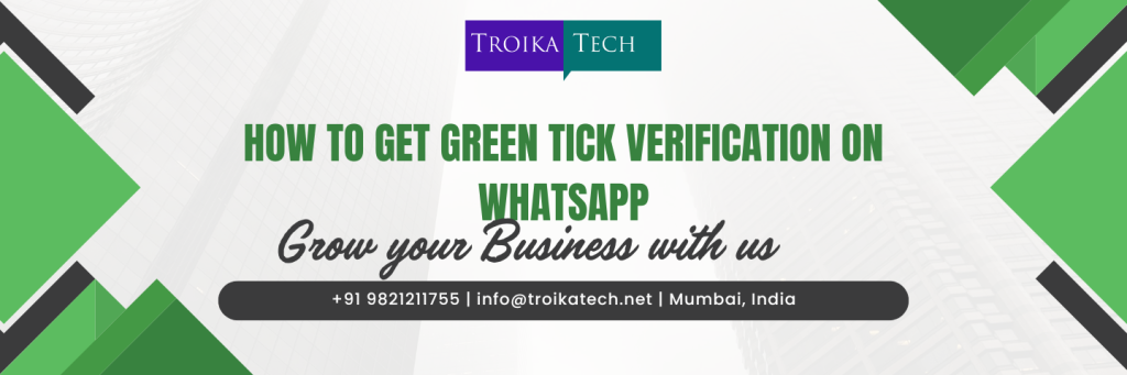 TROIKA TECH GREEN TICK ON WHATSAPP